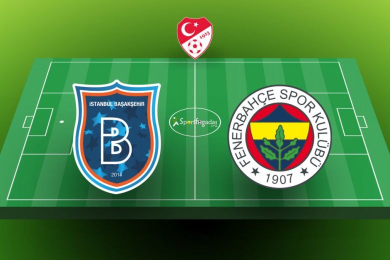 Basaksehir vs Fenerbahce Turcia - Super Lig