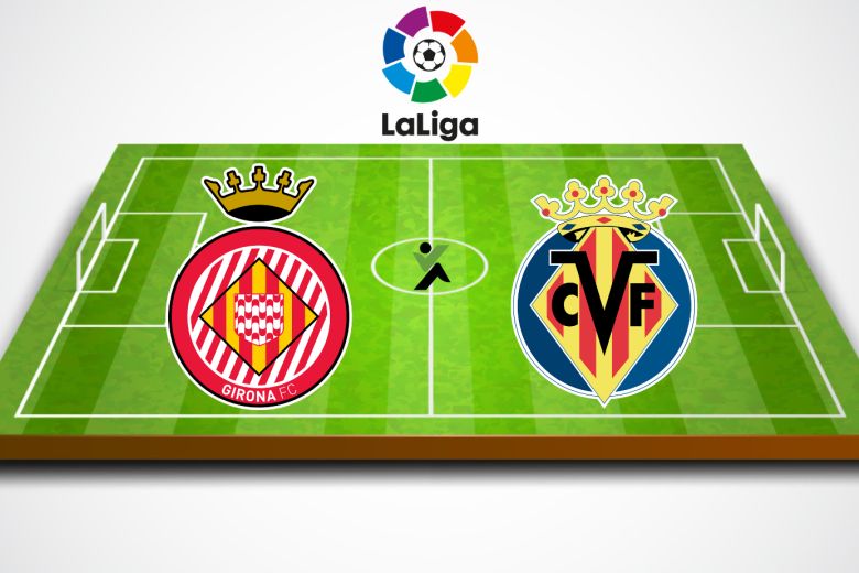 Girona vs Villarreal LaLiga